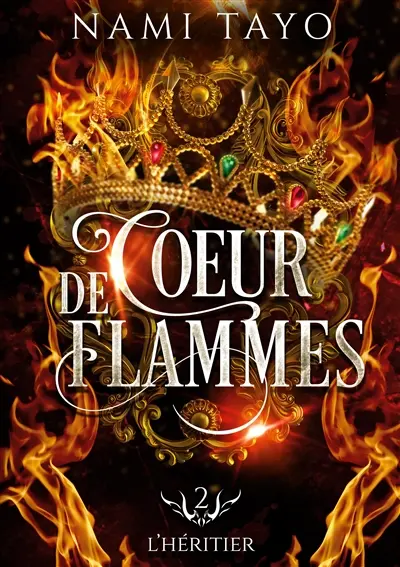 L'héritier : Coeur de flammes, tome 2