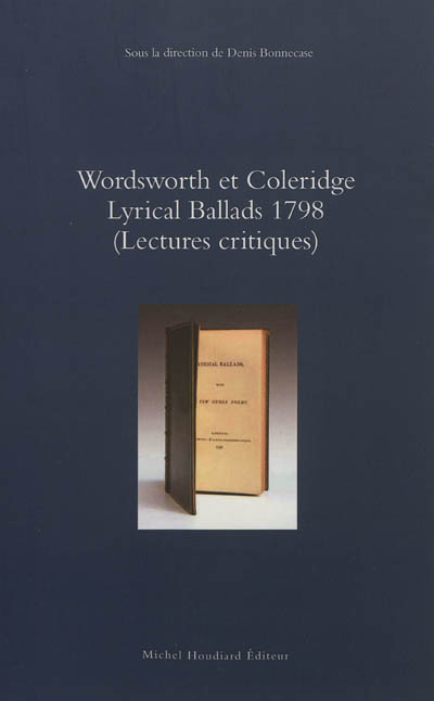 Wordsworth et Coleridge, Lyrical ballads 1798 : lectures critiques