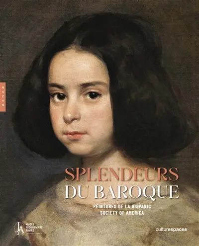 Splendeurs du baroque : peintures de la Hispanic society of America : exposition, Paris, musée Jacquemart-André, du 26 mars au 2 août 2026