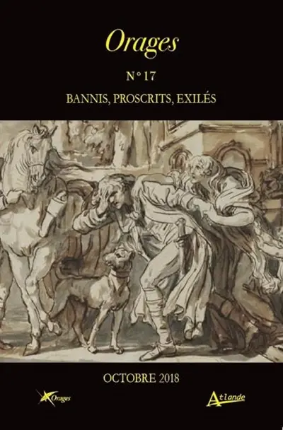 Orages, n° 17. Bannis, proscrits, exilés