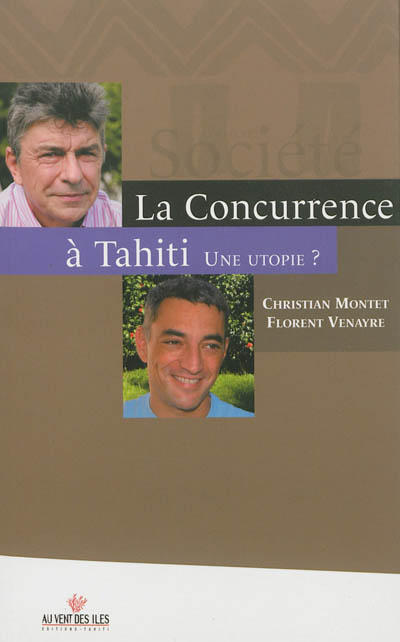 La concurrence à Tahiti : une utopie ?