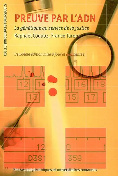 Preuve par l'ADN : la génétique au service de la justice