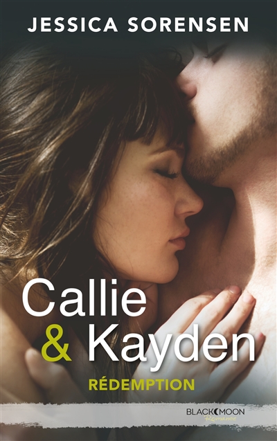 Callie & Kayden. Vol. 2. Rédemption