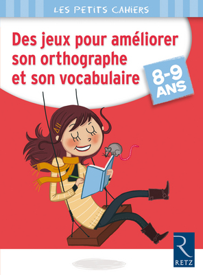 des jeux pour améliorer son orthographe et son vocabulai