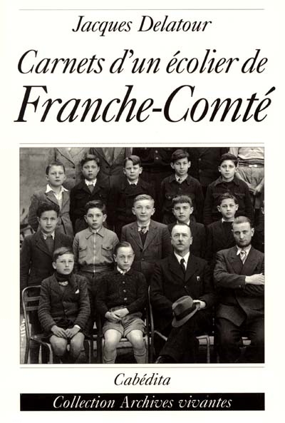 Carnets d'un écolier de Franche-Comté : 1939-1944