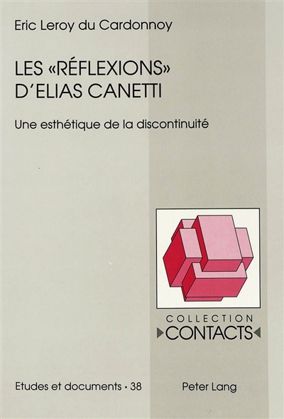 Les Réflexions d'Elias Canetti : une esthétique de la discontinuité