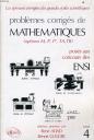 Problèmes corrigés de mathématiques posés aux concours des ENSI. Vol. 4. Solutions