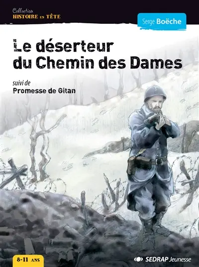 Le déserteur du chemin des Dames. Promesse de Gitan
