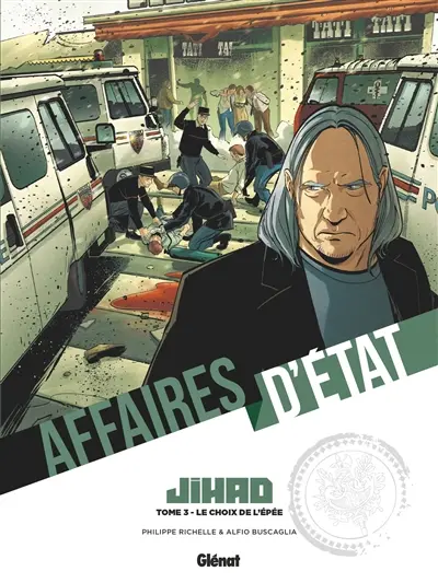 Affaires d'Etat. Jihad. Vol. 3. Le choix de l'épée
