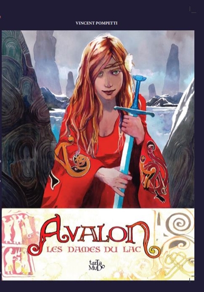 Avalon : les dames du lac