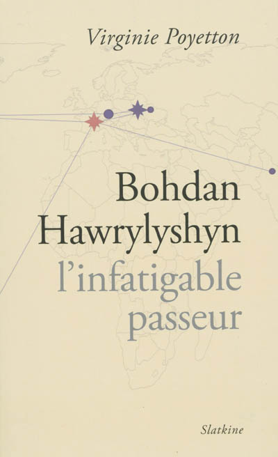 Bohdan Hawrylyshyn : l'infatigable passeur