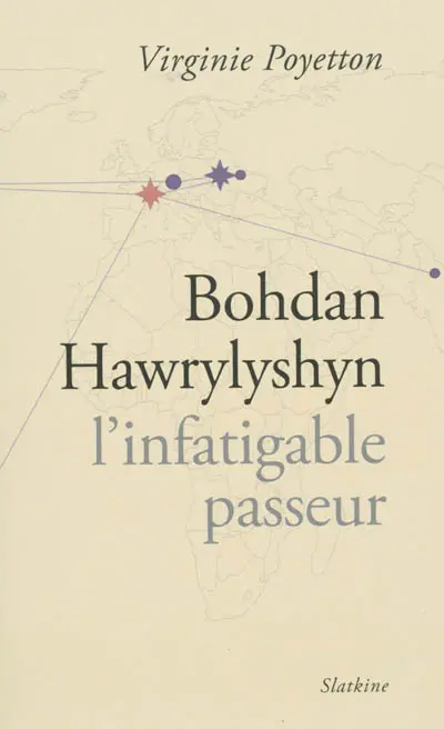 Bohdan Hawrylyshyn : l'infatigable passeur