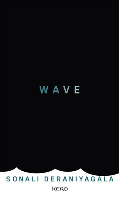 Wave : récit