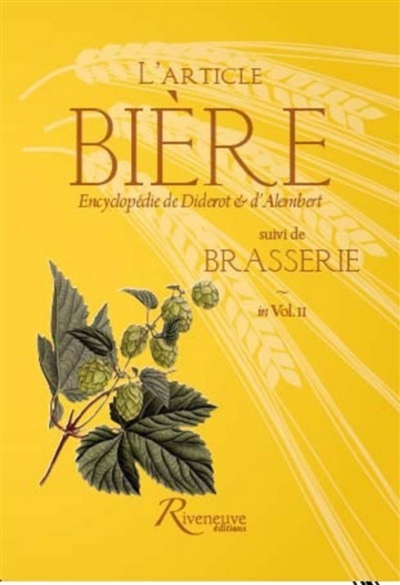 L'article Bière. Brasserie : Encyclopédie de Diderot & d'Alembert, in vol. II