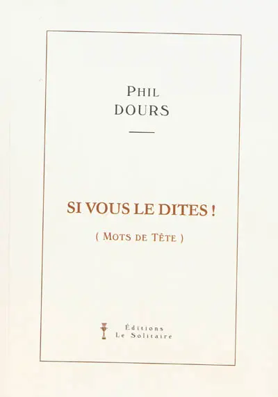 Si vous le dites ! (mots de tête)