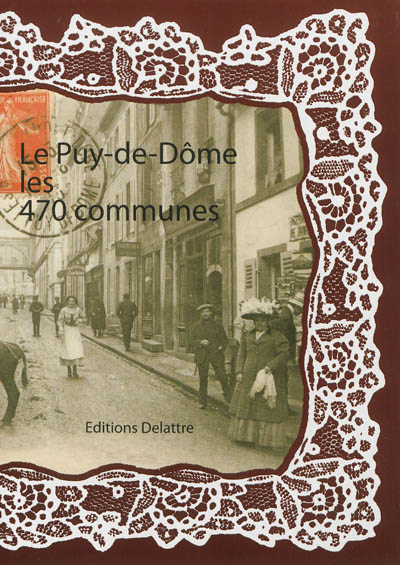 Le Puy-de-Dôme, les 470 communes