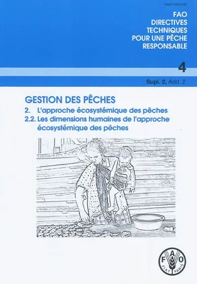 Gestion des pêches. Vol. 2.2. L'approche écosystémique des pêches : les dimensions humaines de l'approche écosystémique des pêches