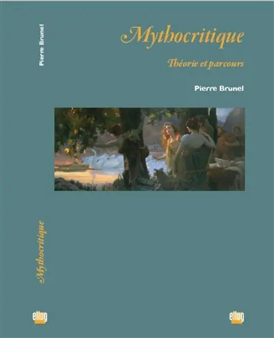Mythocritique : théorie et parcours