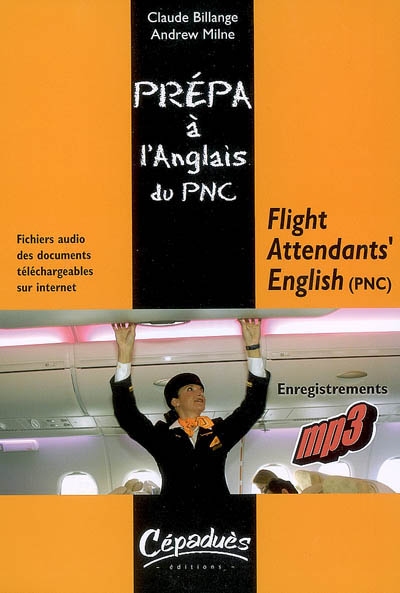 Flight attendants'English (PNC) : prépa à l'oral d'anglais du PNC