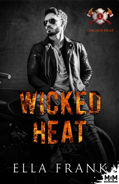 Wicked Heat : Chicago Heat, T1