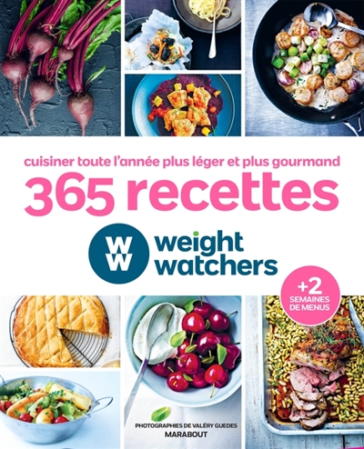 365 recettes Weight Watchers : légères, gourmandes, pour tous