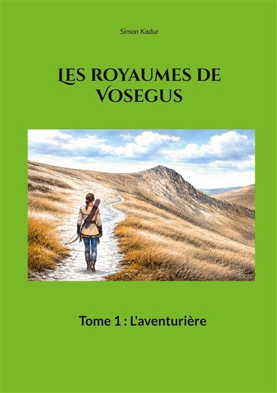 Les royaumes de Vosegus :...