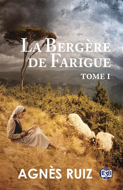 La bergère de Farigue, tome 1