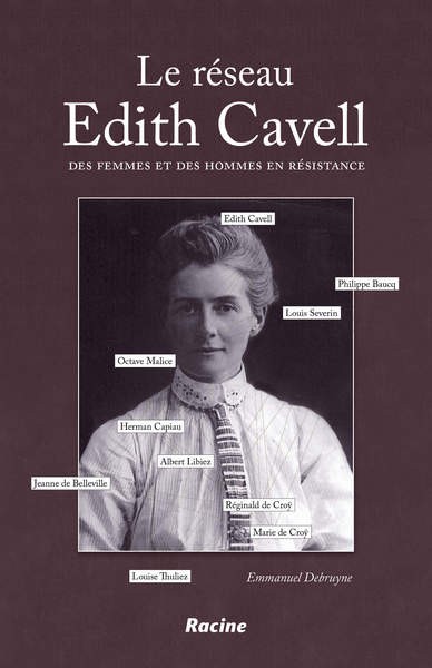 Le réseau Edith Cavell : des femmes et des hommes en résistance