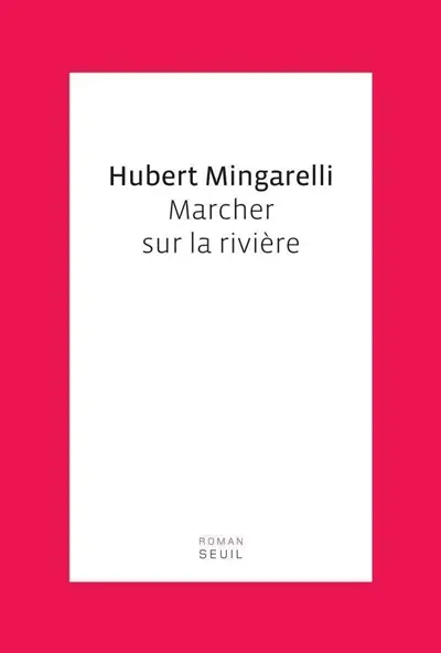 Marcher sur la rivière