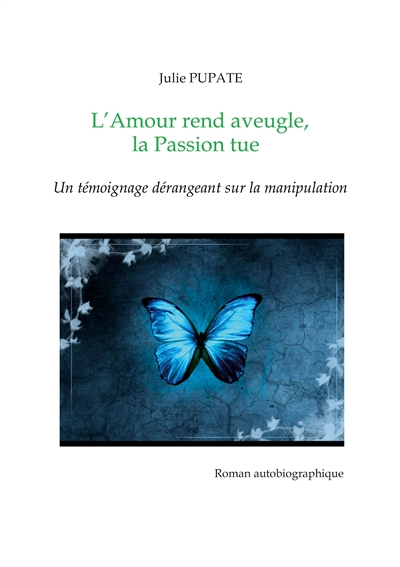 L'Amour rend aveugle, la...