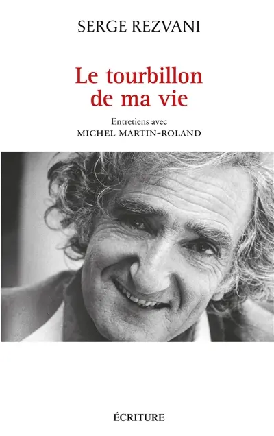 Le tourbillon de ma vie : entretiens avec Michel Martin-Roland