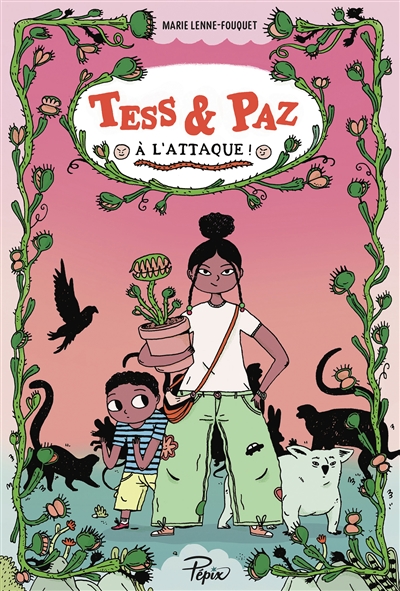 Tess & Paz à l'attaque !