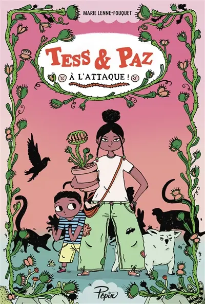 Tess & Paz à l'attaque !