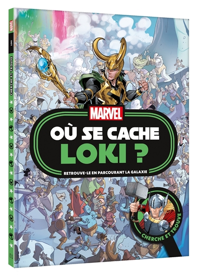 marvel : où se cache loki ? : retrouve-le en parcourant la galaxie