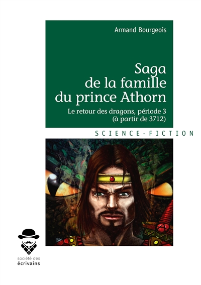 Saga de la famille du prince athorn : Le retour des dragons (Période 3 : à partir de 3712)