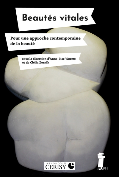 Beautés vitales : pour une approche contemporaine de la beauté