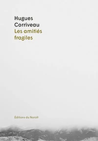 Les amitiés fragiles