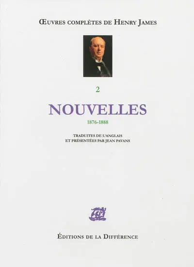 Oeuvres complètes d'Henry James. Vol. 2. Nouvelles : 1876-1888