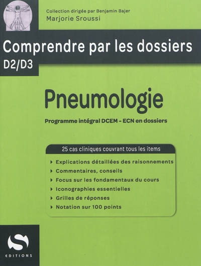 Pneumologie : programme intégral DCEM-ECN en dossiers : 25 cas cliniques couvrant tous les items