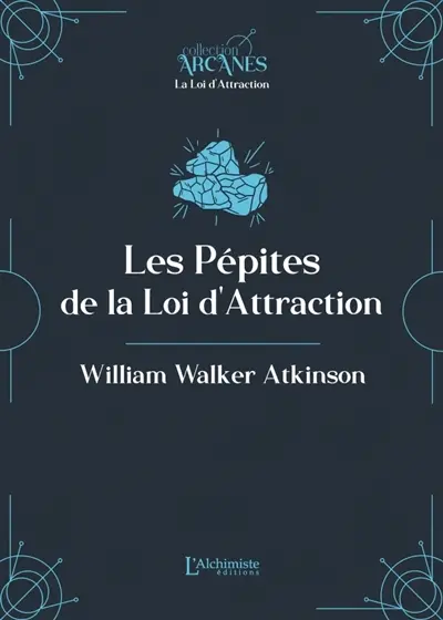Pépites de la loi d'attraction