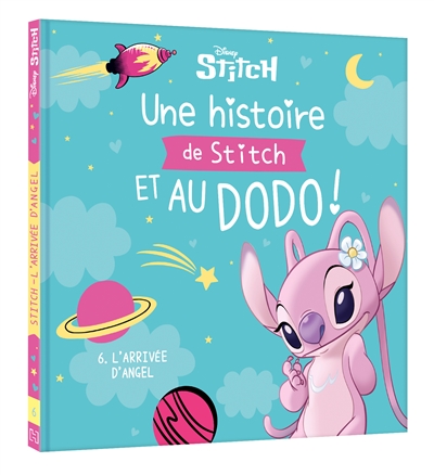 Une histoire de Stich et au dodo ! : l'arrivée d''Angel