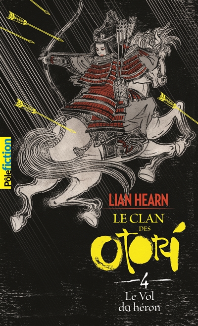Le clan des Otori. Vol. 4. Le vol du héron