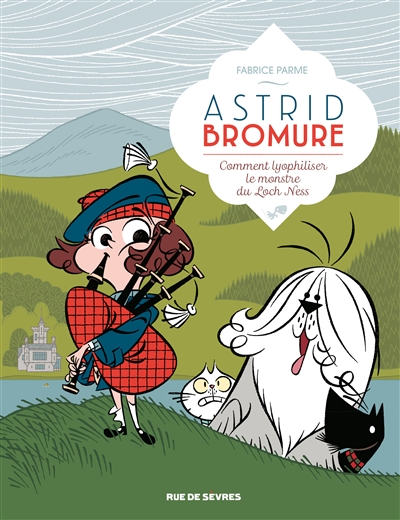 Astrid Bromure. Vol. 4. Comment lyophiliser le monstre du Loch Ness