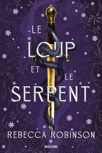 Les cités de sel. Vol. 1. Le loup et le serpent