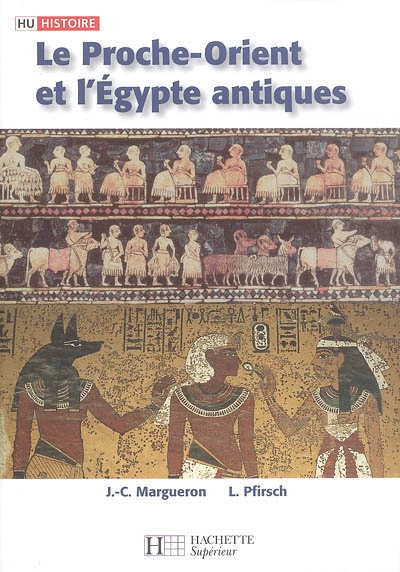 Le Proche-Orient et l'Egypte antiques