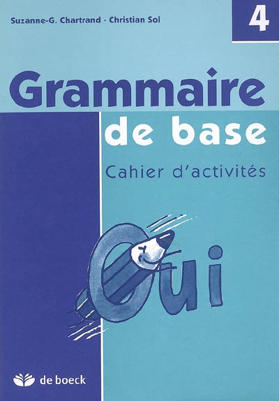 Grammaire de base : cahier d'activités 4
