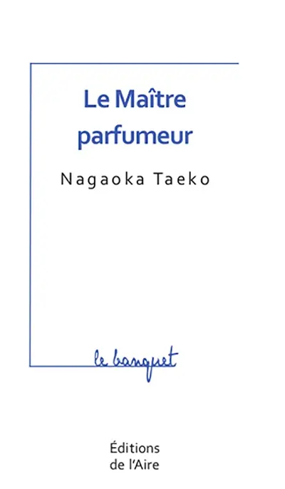 Le maître parfumeur. Masuta koryo