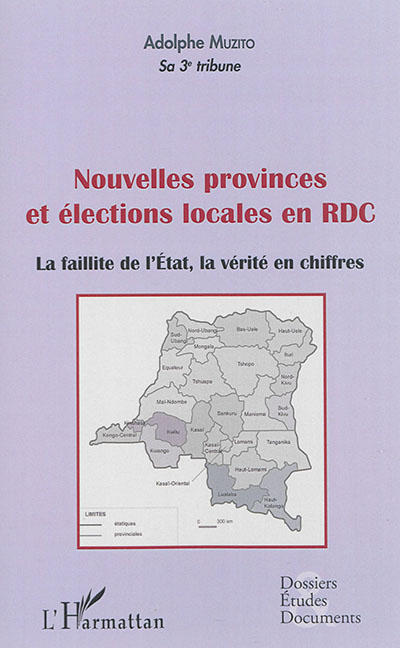 Nouvelles provinces et élections locales en RDC : la faillite de l'Etat, la vérité en chiffres