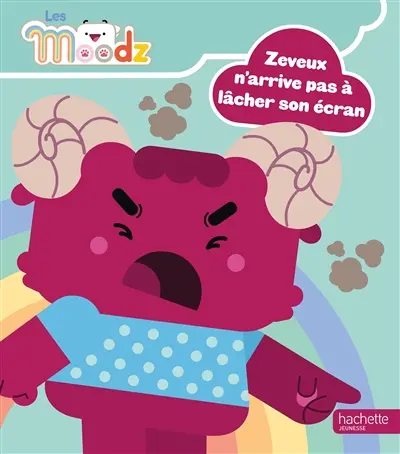 Les Moodz. Zeveux n'arrive pas à lâcher son écran