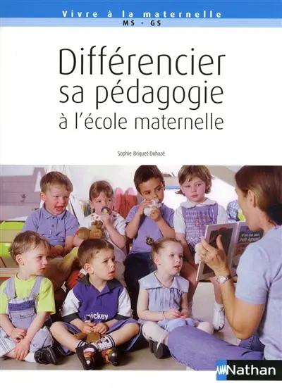 Différencier sa pédagogie à l'école maternelle : MS-GS